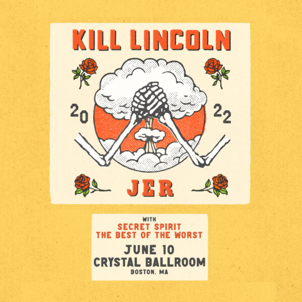 Kill Lincoln + JER