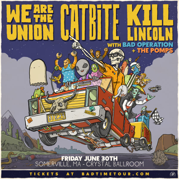 We Are the Union, Catbite, Kill Lincoln