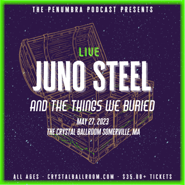 Juno Steel and the Things We Buried